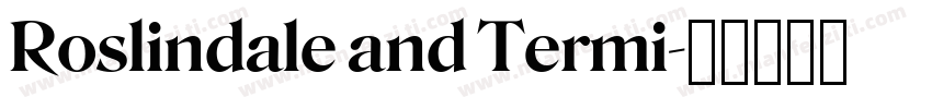 Roslindale and Termi字体转换